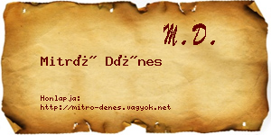 Mitró Dénes névjegykártya